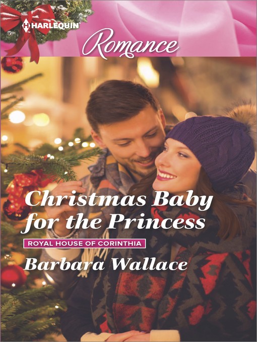Title details for Christmas Baby for the Princess by Barbara Wallace - Available